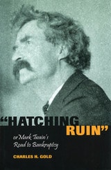 cover of Hatching Ruin: Or Mark Twain's Road to Bankruptcy