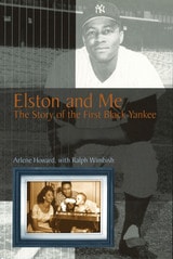 cover of Elston and Me: The Story of the First Black Yankee