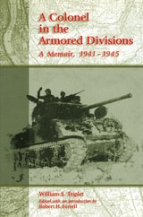 cover of A Colonel in the Armored Divisions: A Memoir, 1941-1945