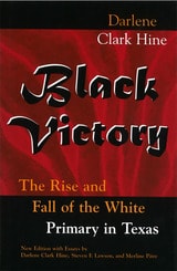cover of Black Victory: The Rise and Fall of the White Primary in Texas
