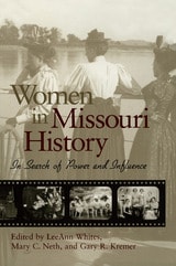 cover of Women in Missouri History: In Search of Power and Influence