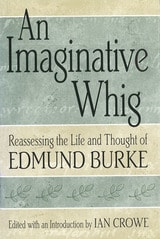 cover of An Imaginative Whig: Reassessing the Life and Thought of Edmund Burke