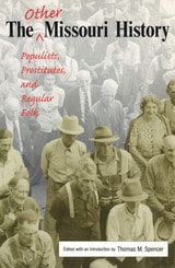 cover of The Other Missouri History: Populists, Prostitutes, and Regular Folk