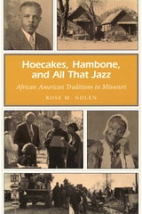 cover of Hoecakes, Hambone, and All That Jazz: African American Traditions in Missouri