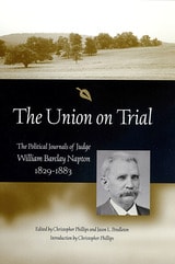 cover of The Union on Trial: The Political Journals of Judge William Barclay Napton, 1829-1883