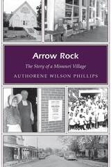 cover of Arrow Rock: The Story of a Missouri Village