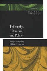 cover of Philosophy, Literature, and Politics: Essays Honoring Ellis Sandoz