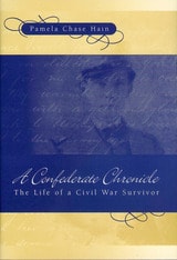 cover of A Confederate Chronicle: The Life of a Civil War Survivor