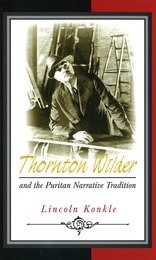 cover of Thornton Wilder and the Puritan Narrative Tradition