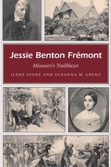 cover of Jessie Benton Frémont: Missouri's Trailblazer