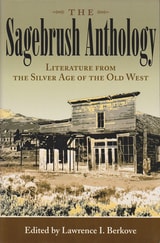 cover of The Sagebrush Anthology: Literature from the Silver Age of the Old West