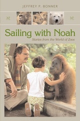 cover of Sailing with Noah: Stories from the World of Zoos