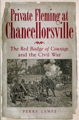 cover of Private Fleming at Chancellorsville: The Red Badge of Courage and the Civil War
