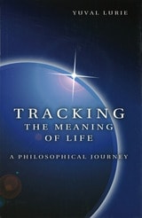 cover of Tracking the Meaning of Life: A Philosophical Journey