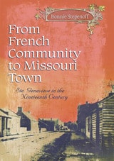 cover of From French Community to Missouri Town: Ste. Genevieve in the Nineteenth Century