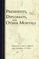 cover of Presidents, Diplomats, and Other Mortals