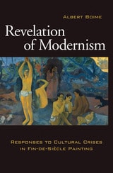 cover of Revelation of Modernism: Response to Cultural Crises in Fin-de-Siécle Painting