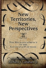 cover of New Territories, New Perspectives: The Religious Impact of the Louisiana Purchase