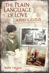 cover of The Plain Language of Love and Loss: A Quaker Memoir