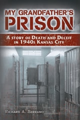 cover of My Grandfather's Prison: A Story of Death and Deceit in 1940s Kansas City