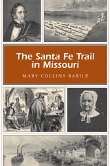 cover of The Santa Fe Trail in Missouri