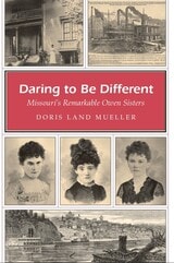 cover of Daring to Be Different: Missouri's Remarkable Owen Sisters