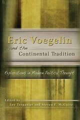 cover of Eric Voegelin and the Continental Tradition: Explorations in Modern Political Thought