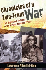 cover of Chronicles of a Two-Front War: Civil Rights and Vietnam in the African American Press