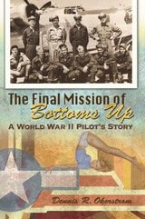 cover of The Final Mission of Bottoms Up: A World War II Pilot's Story