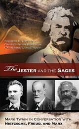 cover of The Jester and the Sages: Mark Twain in Conversation with Nietzsche, Freud, and Marx