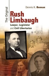 cover of The Original Rush Limbaugh: Lawyer, Legislator, and Civil Libertarian
