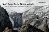 cover of The Baron in the Grand Canyon: Friedrich Wilhelm von Egloffstein in the West