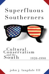 cover of Superfluous Southerners: Cultural Conservatism and the South, 1920-1990