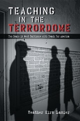 cover of Teaching in the Terrordome: Two Years in West Baltimore with Teach for America