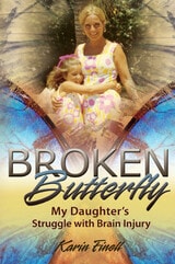 cover of Broken Butterfly: My Daughter's Struggle with Brain Injury