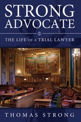 cover of Strong Advocate: The Life of a Trial Lawyer