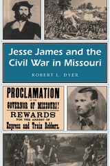 cover of Jesse James and the Civil War in Missouri