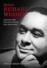 cover of Byline, Richard Wright: Articles from the DAILY WORKER and NEW MASSES