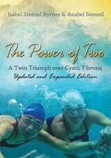cover of The Power of Two: A Twin Triumph over Cystic Fibrosis, Updated and Expanded Edition