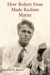 cover of How Robert Frost Made Realism Matter