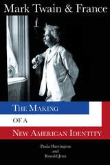 cover of Mark Twain & France: The Making of a New American Identity