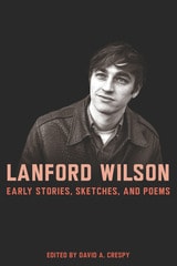 cover of Lanford Wilson: Early Stories, Sketches, and Poems