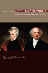 cover of Aristocracy in America: From the Sketch-Book of a German Nobleman