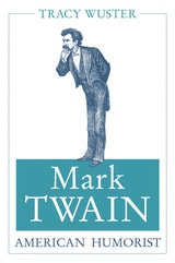 cover of Mark Twain, American Humorist