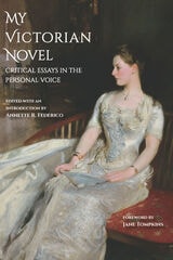 cover of My Victorian Novel: Critical Essays in the Personal Voice