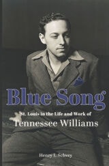 cover of Blue Song: St. Louis in the Life and Work of Tennessee Williams