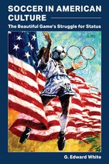 cover of Soccer in American Culture: The Beautiful Game’s Struggle for Status