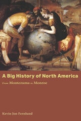 cover of A Big History of North America: From Montezuma to Monroe