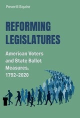 cover of Reforming Legislatures: American Voters and State Ballot Measures, 1792-2020