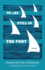 cover of We Are Still in the Fort: Poems